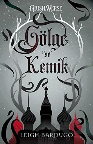 Gölge ve Kemik (Ciltli) – Leigh Bardugo – Martı Yayınları kitap kapağı