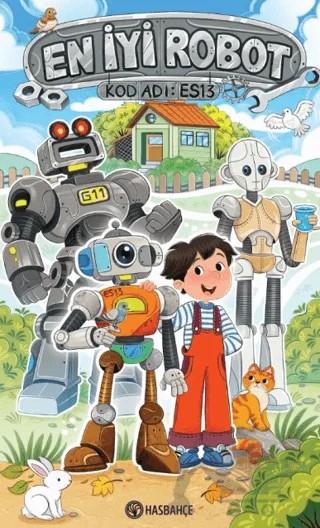 En İyi Robot - Kod Adı: ES13 – Bilal Kaya – Hasbahçe kitap kapağı