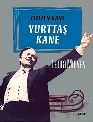 Yurttaş Kane – Laura Mulvey – Alfa Yayınları kitap kapağı