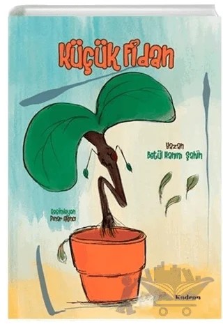 Küçük Fidan – Betül Hanım Şahin – Kadran Medya Yayıncılık kitap kapağı