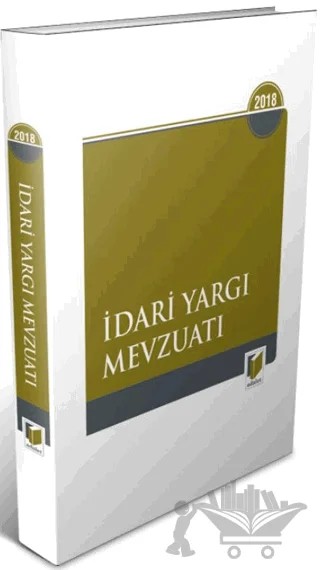 2018 İdari Yargı Mevzuatı – Kolektif – Adalet Yayınevi kitap kapağı