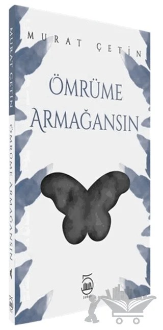 Ömrüme Armağansın – Murat Çetin – 5 Şubat Yayınları kitap kapağı