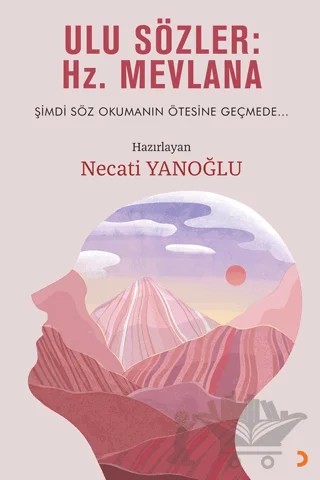 Ulu Sözler: Hz. Mevlana – Kolektif – Cinius Yayınları kitap kapağı