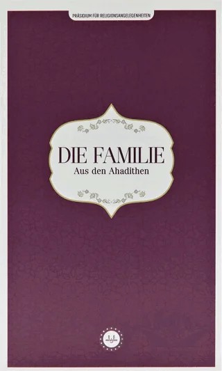 Die Familie Aus den Ahadithen (Hadislerle Aile) Almanca – Kolektif – Diyanet İşleri Başkanlığı kitap kapağı