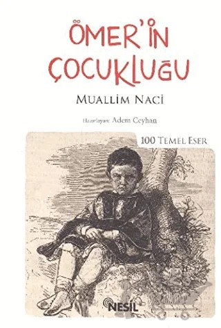 Ömer'in Çocukluğu (Özel Baskı) – Muallim Naci – Nesil Yayınları kitap kapağı