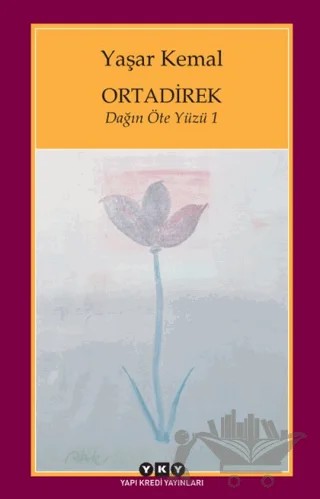 Ortadirek – Yaşar Kemal – Yapı Kredi Yayınları kitap kapağı