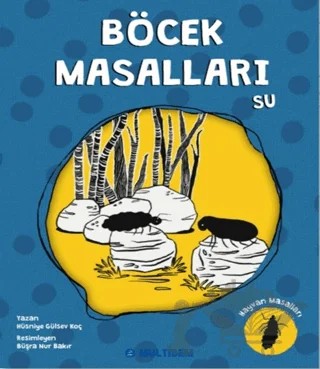 Böcek Masalları Su – Hüsniye Gülsev Koç – Multibem Yayınları kitap kapağı