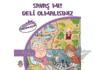 Savaş mı? Deli Olmalısınız – Cihan Bahadır Gürelik, Mahmut Yılmaz – Yağmur Çocuk kitap kapağı