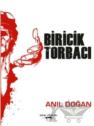 Biricik Torbacı – Anıl Doğan – Sokak Kitapları Yayınları kitap kapağı