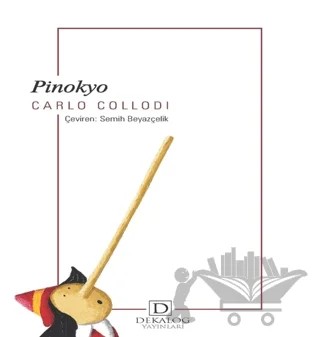 Pinokyo – Carlo Collodi – Dekalog Yayınları kitap kapağı