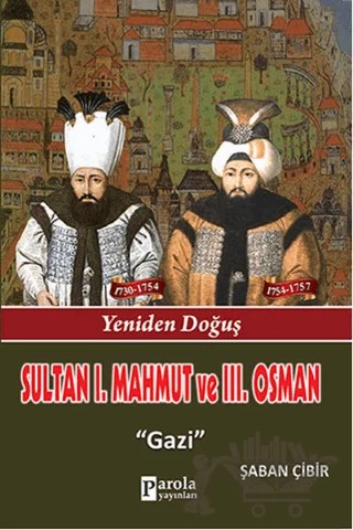 Sultan 1. Mahmut ve 3. Osman – Şaban Çibir – Parola Yayınları kitap kapağı