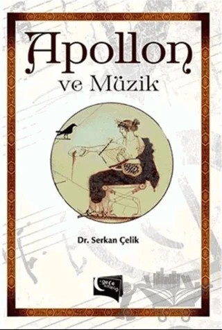 Apollon ve Müzik – Serkan Çelik – Gece Kitaplığı kitap kapağı