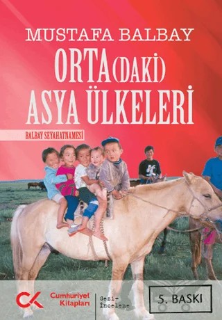 Orta(daki) Asya Ülkeleri – Mustafa Balbay – Cumhuriyet Kitapları kitap kapağı