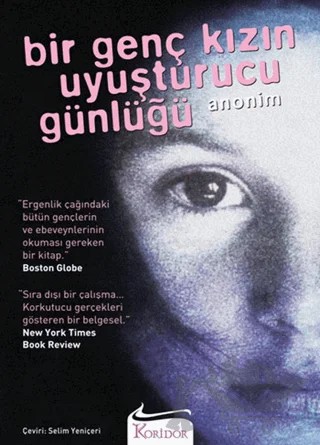 Bir Genç Kızın Uyuşturucu Günlüğü – Anonim – Koridor Yayıncılık kitap kapağı