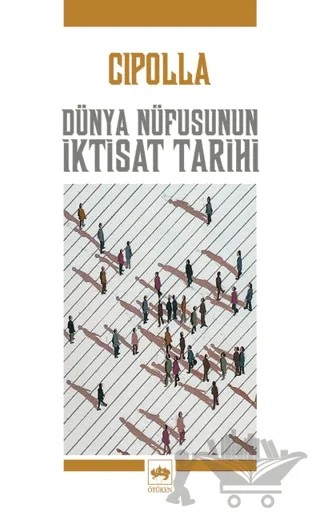 Dünya Nüfusunun İktisat Tarihi – Carlo M. Cipolla – Ötüken Neşriyat kitap kapağı