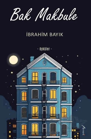 Bak Makbule – İbrahim Bayık – Armoni Yayıncılık kitap kapağı