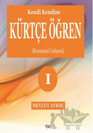 Kendi Kendine Kürtçe Öğren 1 – Mevlüt Aykoç – Ar Yayınları kitap kapağı