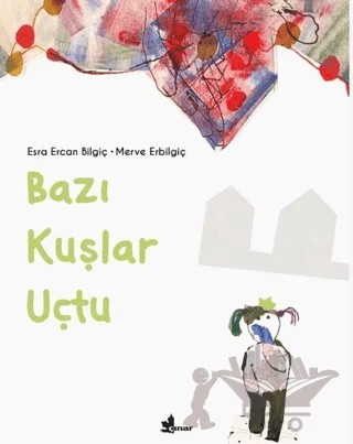 Bazı Kuşlar Uçtu – Esra Ercan Bilgiç – Çınar Yayınları kitap kapağı
