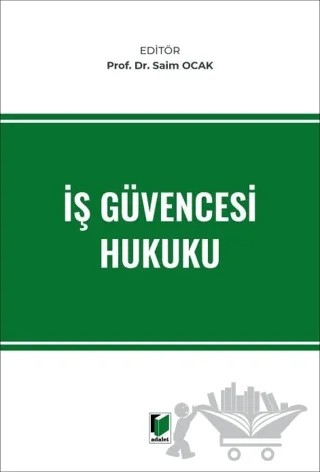 İş Güvencesi Hukuku – Saim Ocak – Adalet Yayınevi kitap kapağı