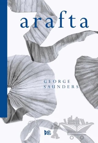 Arafta – George Saunders – Delidolu kitap kapağı