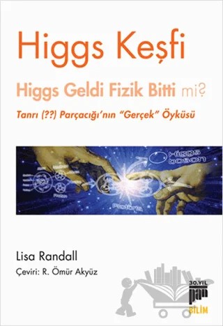 Higgs Keşfi – Lisa Randall – Pan Yayıncılık kitap kapağı