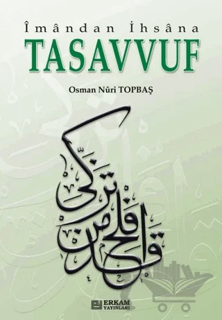 İmandan İhsana Tasavvuf – Osman Nuri Topbaş – Erkam Yayınları kitap kapağı