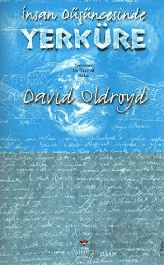 İnsan Düşüncesinde Yerküre: Yerbilim’e Bir Tarihsel Bakış – David Oldroyd – TÜBİTAK Yayınları kitap kapağı