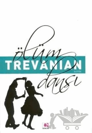 Ölüm Dansı – Trevanian (Rodney William Whitaker) – E Yayınları kitap kapağı