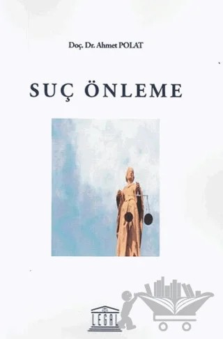 Suç Önleme – Ahmet Polat – Legal Yayıncılık kitap kapağı