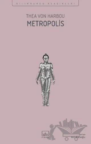 Metropolis – Thea Von Harbou – İthaki Yayınları kitap kapağı