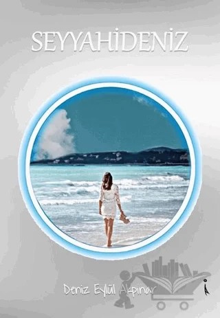 Seyyahideniz – Deniz Eylül Akpınar – İkinci Adam Yayınları kitap kapağı