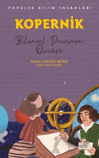 Kopernik - Popüler Bilim İnsanları – Halide Merve – Nesil Çocuk Yayınları kitap kapağı