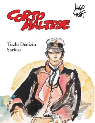 Corto Maltese 1 - Tuzlu Denizin Şarkısı – Hugo Pratt – Yapı Kredi Yayınları kitap kapağı