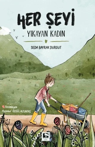 Her Şeyi Yıkayan Kadın – Seda Bayrak Durgut – Çınaraltı Yayınları kitap kapağı