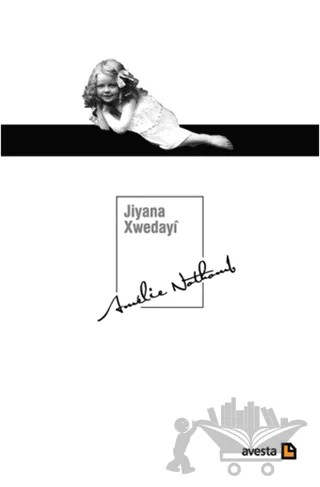 Jiyana Xwedayi – Amelie Nothomb – Avesta Yayınları kitap kapağı
