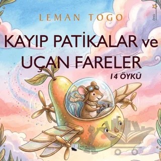 Kayıp Patikalar ve Uçan Fareler – Leman Togo – Karina Yayınevi kitap kapağı