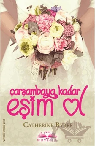 Çarşambaya Kadar Eşim Ol – Catherine Bybee – Novella kitap kapağı