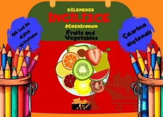 Eğlenerek İngilizce Öğreniyorum - Fruits and Vegetablets – Ece İrem Gündoğan – TGR Yayıncılık kitap kapağı