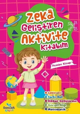 Zeka Geliştiren Aktivite Kitabım - Pembe Kitap – Kolektif – Sancak Çocuk kitap kapağı