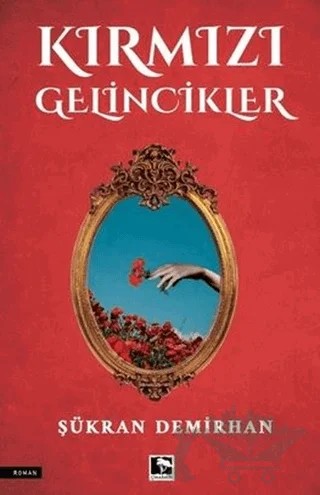 Kırmızı Gelincikler – Şükran Demirhan – Çınaraltı Yayınları kitap kapağı
