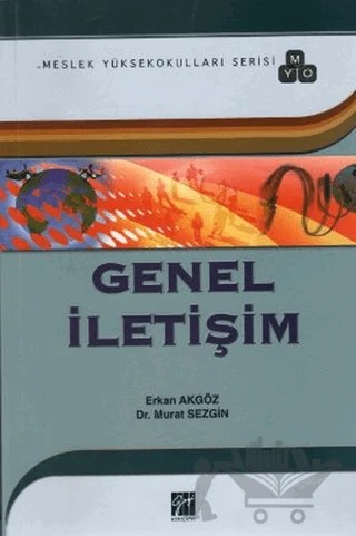 Genel İletişim (MYO) – Erkan Akgöz, Murat Sezgin – Gazi Kitabevi kitap kapağı