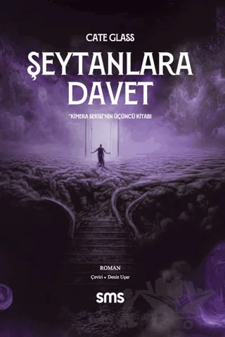 Şeytanlara Davet- Kimera Serisi - Üçüncü Kitap – Cate Glass – Sms Yayınları kitap kapağı