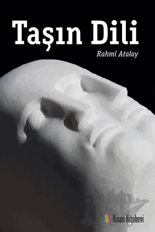 Taşın Dili – Rahmi Atalay – Nisan Kitabevi kitap kapağı