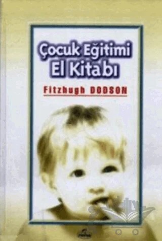 Çocuk Eğitimi El Kitabı – Fitzhugh Dodson – Ravza Yayınları kitap kapağı