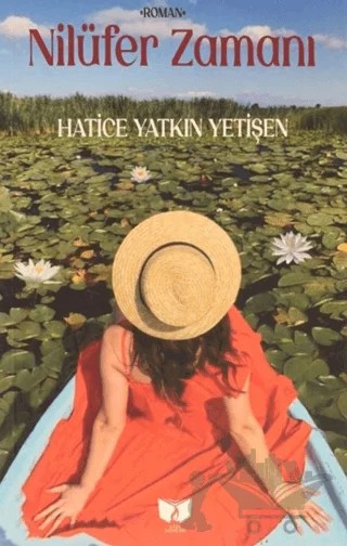 Nilüfer Zamanı – Hatice Yatkın Yetişen – Ateş Yayınları kitap kapağı