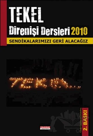 Tekel Direnişi Dersleri 2010 – Kolektif – Kaldıraç Yayınevi kitap kapağı