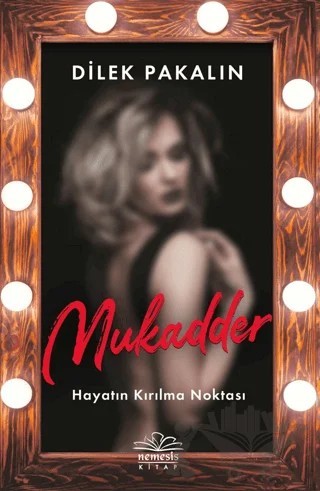 Mukadder – Dilek Pakalın – Nemesis Kitap kitap kapağı