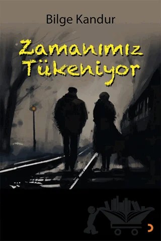 Zamanımız Tükeniyor – Bilge Kandur – Cinius Yayınları kitap kapağı