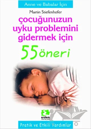 Çocuğunuzun Uyku Problemini Gidermek İçin 55 Öneri – Martin Stieefenhofer – Erdem Çocuk kitap kapağı
