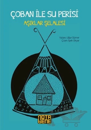 Çoban ile Su Perisi – Uğur Sümer – Nota Bene Yayınları kitap kapağı